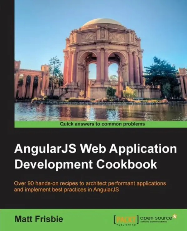 AngularJS Web Application Development Cookbook - Matt Frisbie