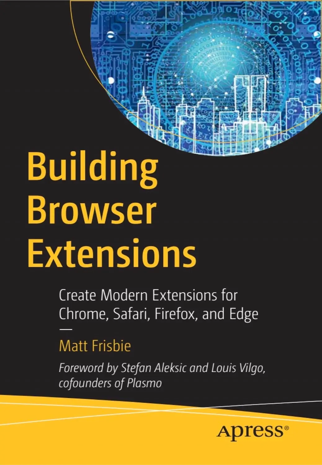 Building Browser Extensions - Matt Frisbie