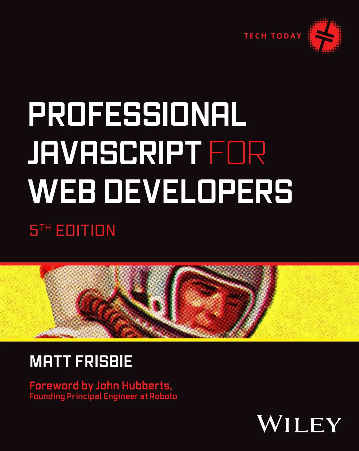 Professional JavaScript for Web Developers - 5th edition - Matt Frisbie