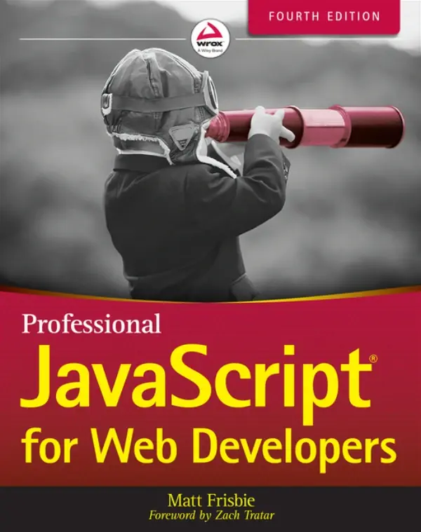 Professional JavaScript for Web Developers - 4th edition - Matt Frisbie